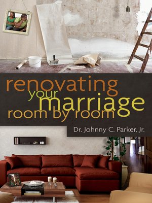 cover image of Renovating Your Marriage Room by Room